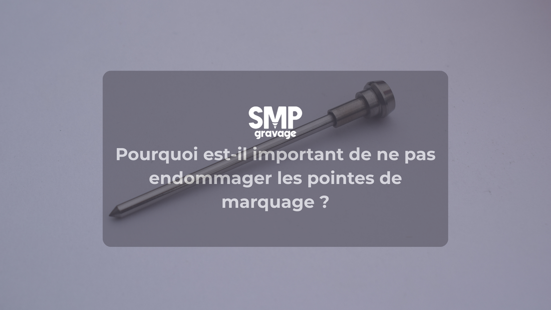 Pourquoi est-il important de ne pas endommager les pointes de marquage ?